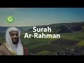 Download Lagu Surah Ar-Rahman Merdu dan Terjemah Menyejukkan - Hani Ar-Rifa'i | Tadabbur Daily