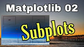Ep15 Matplotlib basic - Part 2 Subplots