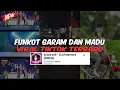 FUNKOT GARAM DAN MADU  | DJ FUNKOT GARAM DAN MADU BY DJ RINI AMORA VIRAL TIKTOK 2025