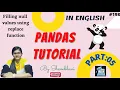 Pandas Tutorial Part 05 Filling null values replace function Null values in pandas