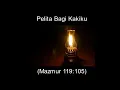 Metal Rohani - Pelita Bagi Kakiku (Mazmur 119:105)