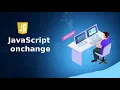 Change Event in JavaScript