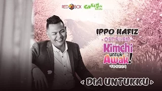 ippo hafiz dia untukku official ost kimchi untuk awak hd 