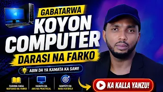 Darasin Koyon Computer Na Farko