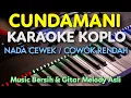 Download Lagu CUNDAMANI Karaoke Nada Cewek / Cowok ( RENDAH )  || Denny Caknan || Nada Am
