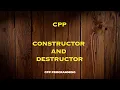 Constructor and Destructor in CPP