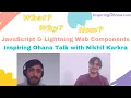 JavaScript Lightning Web Components Salesforce Career Inspiring Ohana Talk with Nikhil Karkra