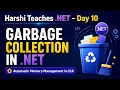 Garbage Collection GC in NET Memory Management Explained Harshi Teaches NET Day 10