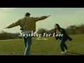 Vietsub | Anything For Love - Dua Lipa | Lyrics Video