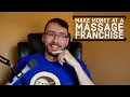 How to Succeed at a Massage Franchise