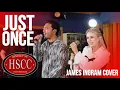 Download Lagu 'Just Once' (JAMES INGRAM) Cover by The HSCC featuring Kat Jade \u0026 Mark Carpio