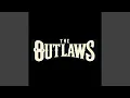 Lagu The Outlaws