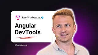 Angular DevTools - Sam Vloeberghs