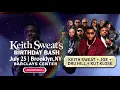 Keith Sweat Birt ay Bash - Brooklyn NY