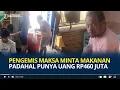 Download Lagu Pengemis Kaya Maksa Minta Makanan Pelanggan Padahal Punya Tabungan Rp460 Juta, Pemilik Warung Kesal