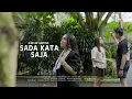 Download Lagu ICHE GINTING || SADA KATA SAJA || MUSIC VIDEO OFFICIAL || LAGU KARO VIRAL
