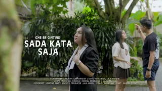 iche ginting sada kata saja music video official lagu karo viral