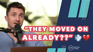 Download What to Do When Your Ex Moves on RIDICULOUSLY FAST | Matthew Hussey MP3