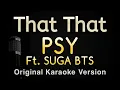 Download Lagu That That - PSY Ft SUGA BTS (Karaoke Songs With Lyrics - Original Key)