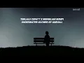 Download Lagu Kau Sudah Ada Kekasih Baru X Meskipun Engkau Telah Pergi - (Slowed+Underwater) by iamvall