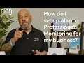 Download Lagu How Do I Set Up Alarm Professional Monitoring for My Business | Hey Neighbor