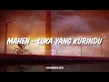 Mahen - Luka Yang Kurindu