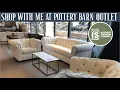 Pottery Barn Outlet Shop with an Interior Designer