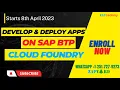 Develop Deploy Apps in SAP BTP Cloud Foundry Training - 8thApr Enrollment Open SAPUI5 Node js