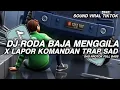 Download Lagu DJ RODA BAJA MENGGILA TRAP SAD X LAPOR KOMANDAN - OJOL KEHILANGAN NYAWA VIRAL TIKTOK TERBARU