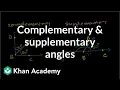 Complementary and supplementary angles Angles and intersecting lines Geometry Khan Academy