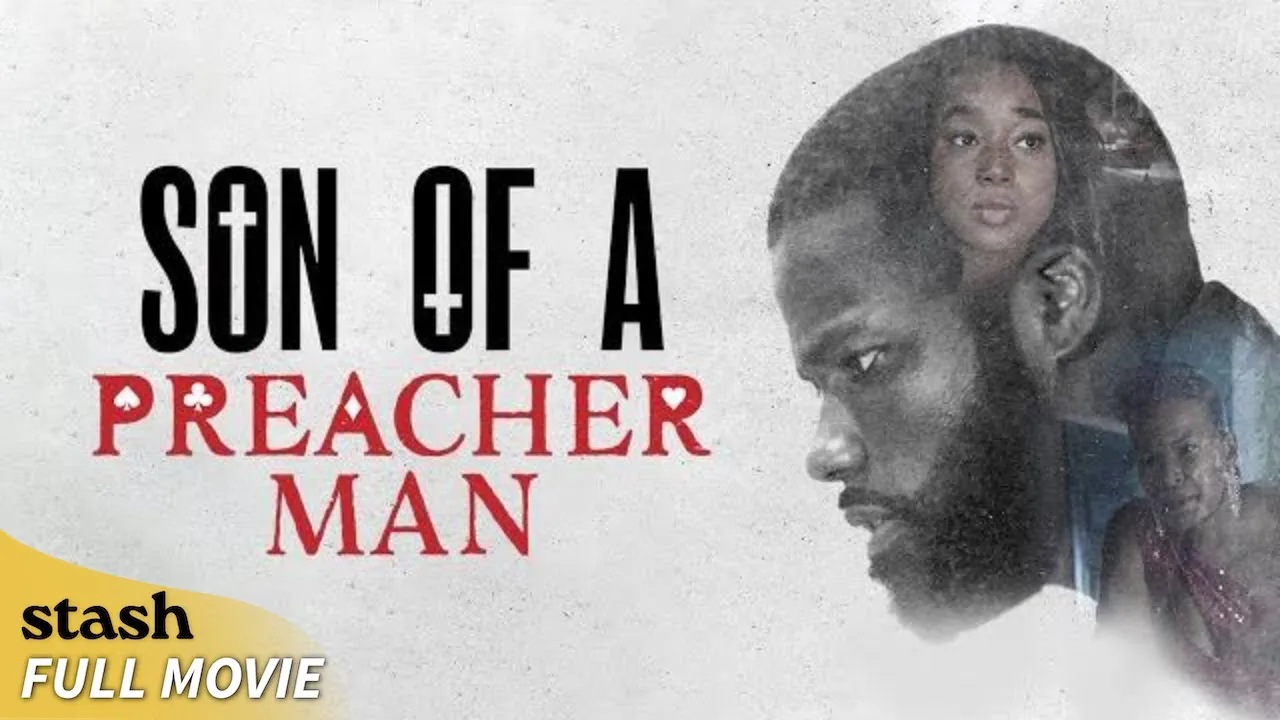 Son of a Preacher Man | Redemption Drama | Full Movie | Black Cinema