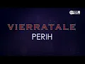 Vierratale - Perih ( Karaoke Version )
