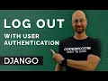 Log Out With User Authentication - Django Wednesdays