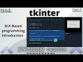 Python tkinter GUI Based Programming Introduction Python in Hindi