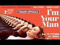 Video di I'm Your Man - Trailer Italiano Ufficiale