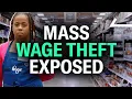 EXPOSED Wage Theft at One of America s Largest Employers