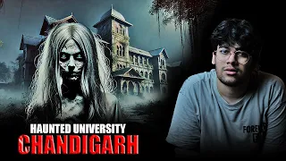 Chandigarh Horror Story l Truth of Haunted University