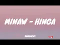 Minaw - Hinga (Lyrics)