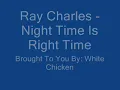 Ray Charles - (Night time Is) The Right Time
