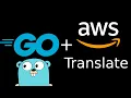 Translate text using AWS Golang AWS Translate