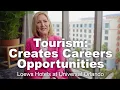 Tourism Creates Careers Opportunities - Loews Hotels at Universal Orlando