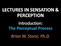 Sensation and Perception - Introduction Pt1