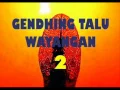 Lagu GENDHING TALU WAYANGAN 02.wmv