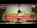 Download Lagu Lancaran Gambuh||Ki Seno Nugroho-wargo Laras(Cover By Gun Saron)