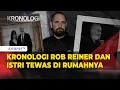 Lagu Kronologi Rob Reiner dan Istri Ditemukan Tewas, Nick Reiner Anak Mereka Diduga Jadi Dalangnya