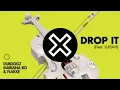Dubdogz, Mariana Bo & Flakke - Drop It (feat. LUISAH)