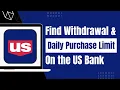 How to Find Out Card Wit rawal Limit of US Bank - Daily Purchase and ATM Wit rawal Limit