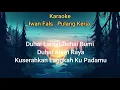 Download Lagu KARAOKE iwan fals PULANG KERJA