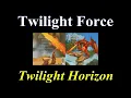 Twilight Force - Twilight Horizon - Lyrics - Tradução pt-BR