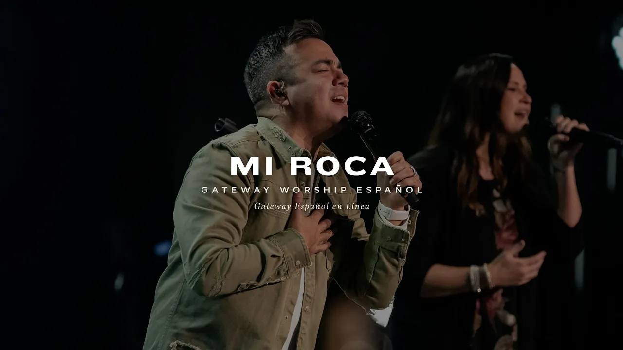 Mi Roca | con Jacobo Ramos y Gateway Worship Español Mi Roca | con Jacobo Ramos y Gateway Worship Español